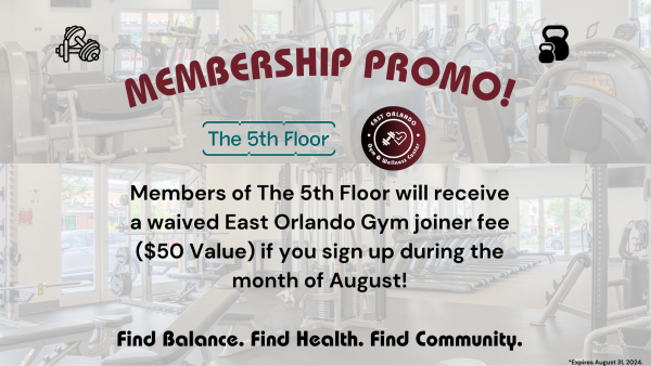 The 5th Floor Member Perk at the East Orlando Gym