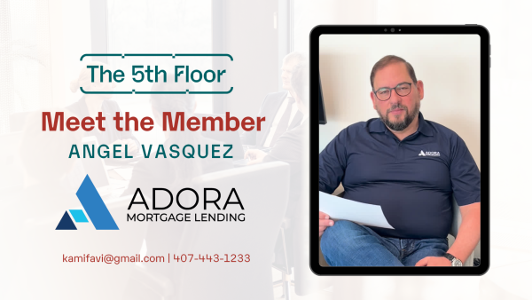 Meet the Member: Adora Mortgage Lending