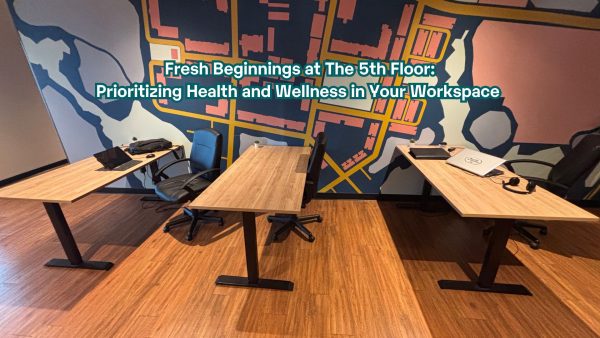 Fresh Beginnings at The 5th Floor: Prioritizing Health and Wellness in Your Workspace